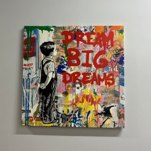 Dream Big Graffiti, Banksy Wanddekor, Moderne Leinwand, Wandkunst, Leinwanddruck, Dream Big Graffiti, Wanddekor, Leinwanddruck, Dream Big Graffiti