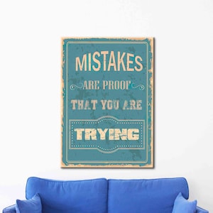 Mistakes Are Proof That You Are Trying, Workplace Wall Art, Inspirational Canvas, Positive Poster, Quote Art, Success Canvas Art,