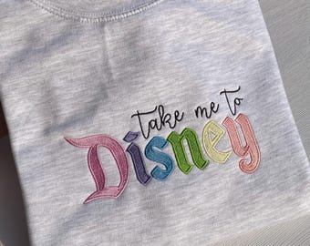 Embroidered Disney Sweatshirt – "Take Me To Disney" Unisex Hoodie