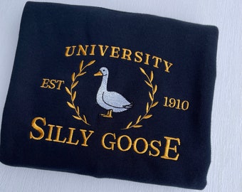 Silly goose sweatshirt / university silly goose hoodie / personalised sweatshirt gift / embroidered sweatshirt