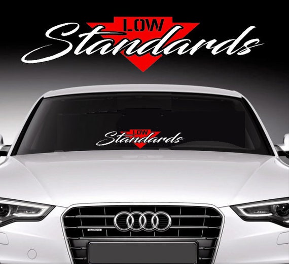 Low Standards Windshield Vinyl Decal Sticker Body Rocker Etsy
