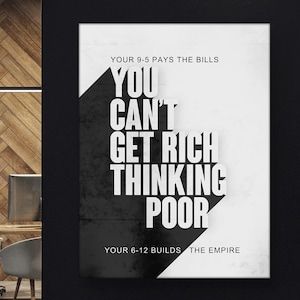 Motivational Quotes Canvas Print  Office Wall Art  ENTREPRENEUR MINDSET You Cant Get Rich Thinking Poor