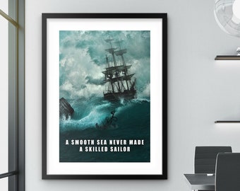 A Smooth Sea Never Made A Skilled Sailor Wall Art Framed Poster Office Decor Motivational Rolled Poster Entrepreneur Boat In Raging Water