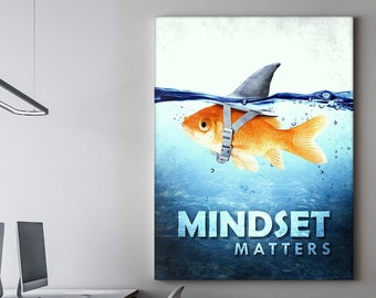 Mindset Matters Wandkunst Bürodeko Leinwanddruck, Mindset Motivationsschild, Entrepreneur Zitat, Mindset Is Alles Fish Shark Poster