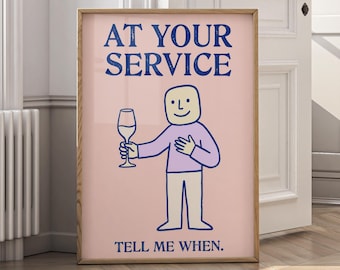 Funny Wine Wall Art, Kitchen Bar Decor, Wine Lover Gift, Humorous Quote Print, Dining Room Wall Art, Cocktail Lounge Poster - P213A