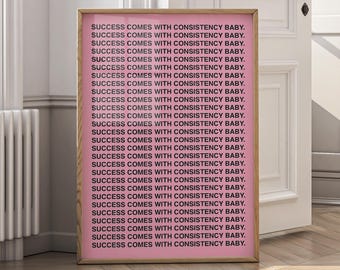 Consistency Baby Wall Art | Motivational Poster | Success Quote Canvas Print | Office Decor | Positive Mindset Art | Minimalist Print