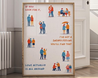 Love Actually Poster Romantic Art Printable, Love Is All Around Quote Print, Couple Illustration Art, Valentine Gift, Love Decor - P114B