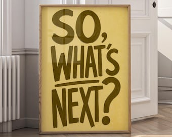 So What's Next Wall Art, Motivational Typography Print, Inspirational Quote Poster, Office Decor, Minimalist Canvas, Home Gym Art - P208A