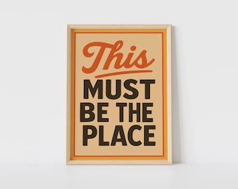 This Must Be The Place Digital Wall Art, Retro Typography Print, Vintage Quote Poster, Printable Wall Art Download, Home Office Decor - P68