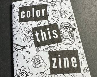Color This Zine - A Coloring Zine, Coloring Book, Art Zine, - Etsy