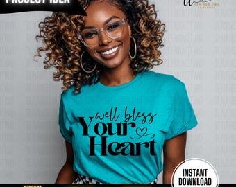 Well Bless Your Heart Sarcastic Southern PNG (Digital Download)