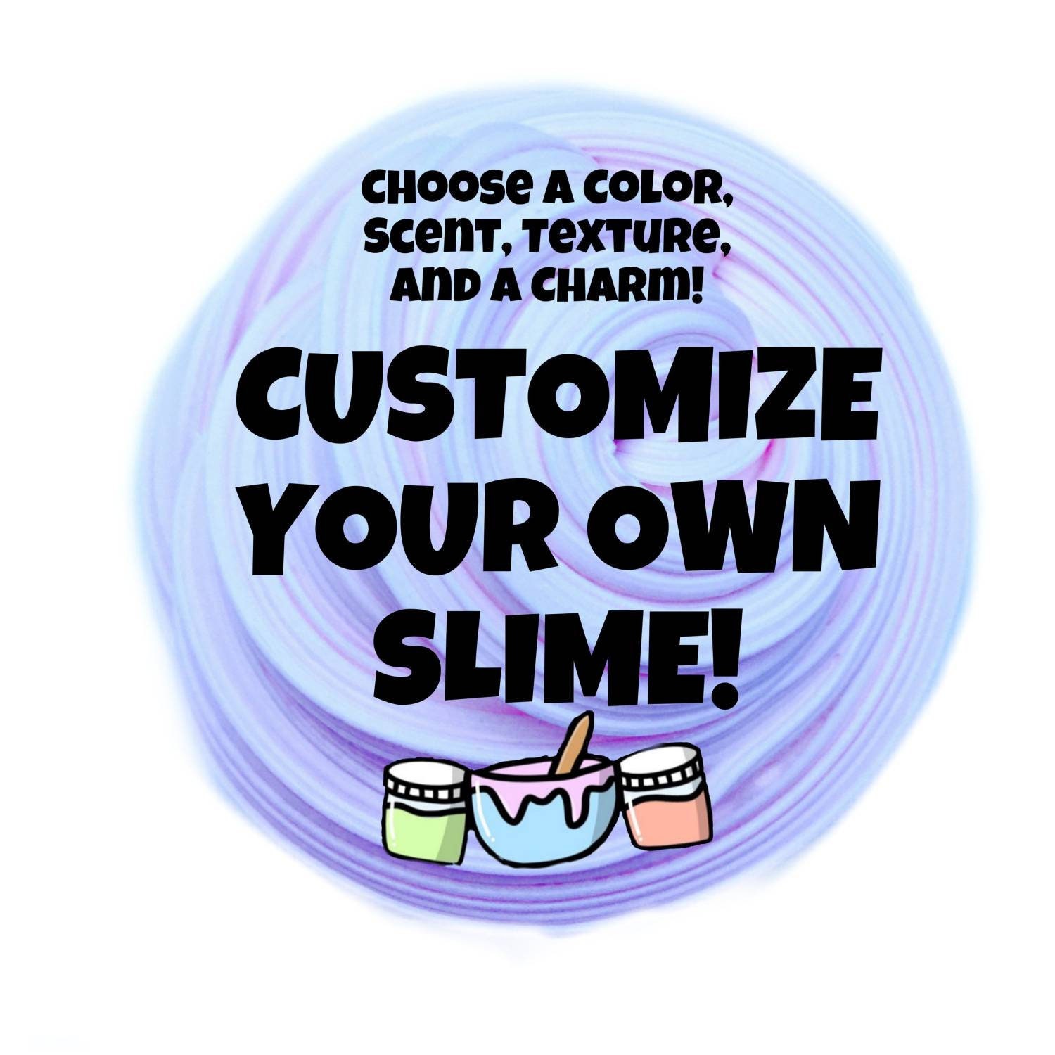 Build Your Own Custom Slime