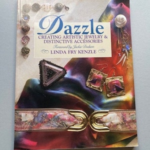 Dazzle: Creative Artistic Jewelry & Distinctive Accessories  by Linda Fry Kenzle 1995