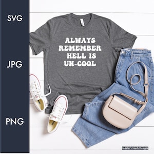 Hell is Un-cool Svg Png | Scripture Clipart | Christian Svg | Jesus Svg | Religious Svg | Cut Files For Cricut | Silhouette