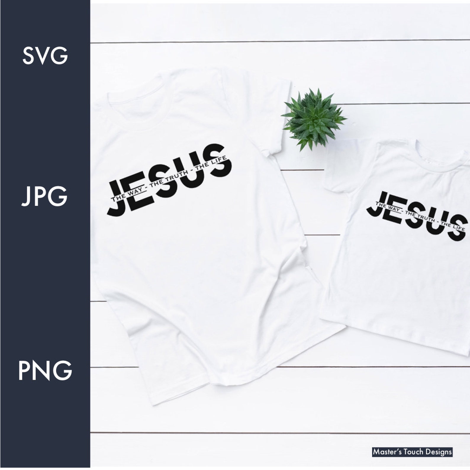 Jesus the Way the Truth the Life Svg Png Scripture Clipart Christian