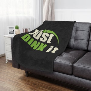 Pickleball Blanket, Just Dink It, Minky Blanket, Pickleball, Gift Idea, TV Blanket, Bedroom Blanket