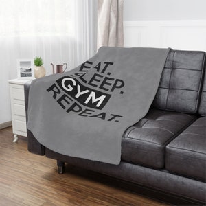 Gym Blanket, Eat, Sleep, Gym, Repeat Blanket, TV Blanket for him, Gift Idea