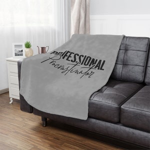Professional Procrastinator Blanket, Minky Blanket, Soft Blanket, Gift for him, gift for her
