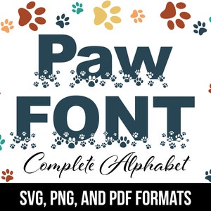 Paw Font, Dog Font, Pet Font, SVG, PNG, Vector, Apparel graphic, Cricut, Digital Download.