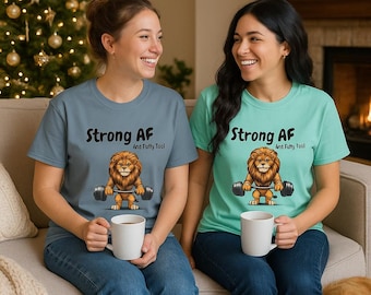 Lion Strong AF Graphic T-shirt Sarcastic & Stylish Apparel