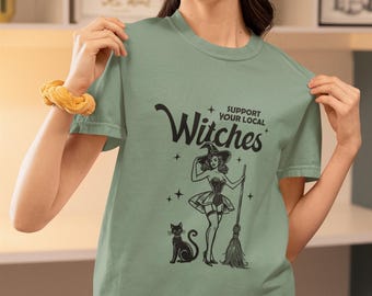 Support Local Witches Graphic Tee Sarcastic & Stylish Women's Apparel