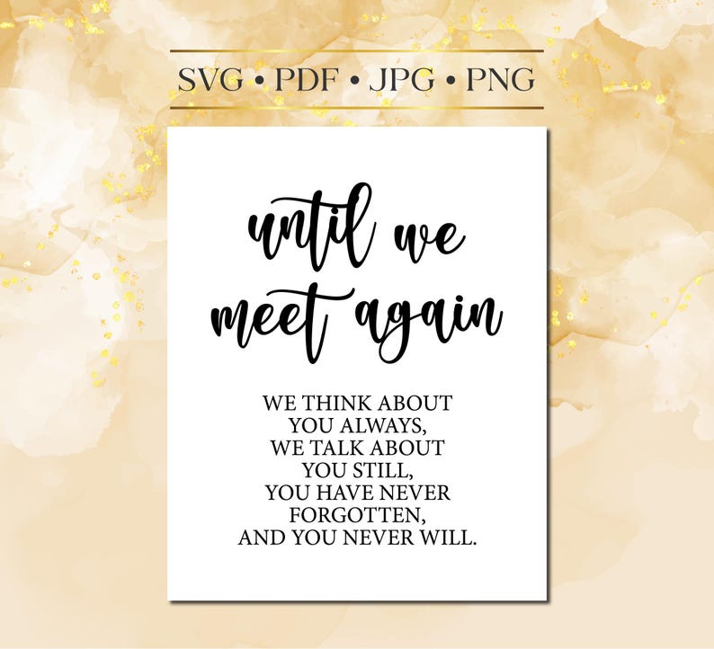 Until We Meet Again SVG, Funeral Service SVG Signs, Memorial SVG Files ...