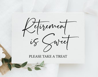 Retirement Is Sweet Treat Sign: Party Decor Printable (PDF & JPG)