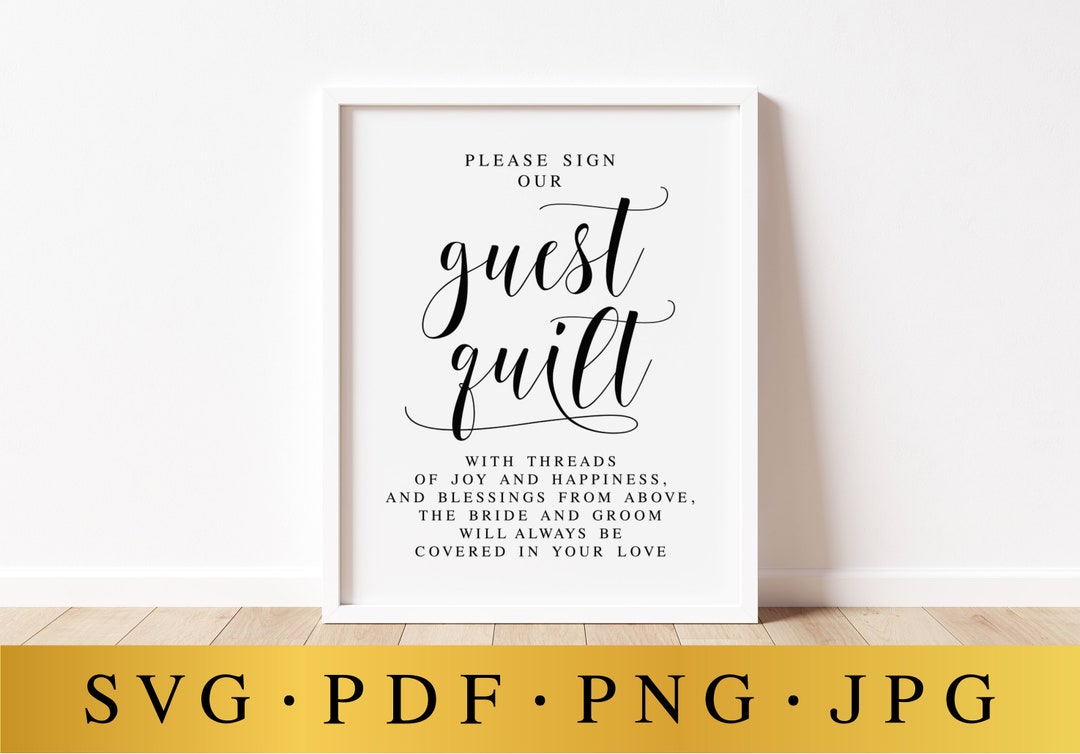 Please Sign Our Guest Quilt, Wedding SVG Signs, Quilt Guestbook Sign