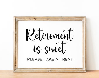 Retirement Party Sign: 'Retirement is Sweet' Treats Table (Digital Download)
