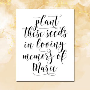 Plant These Seeds Memorial Sign: Celebration of Life, Funeral Decor (Digital Download)
