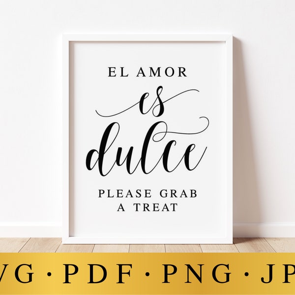 El Amor Es Dulce, s'il vous plaît saisir un festin, signes de mariage minimalistes modernes, signe de mariage espagnol, signe de table douce, signe de décor de barre de dessert