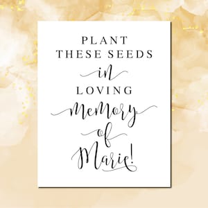 Plant These Seeds Memorial Sign: Funeral Decor Print (Digital Download)