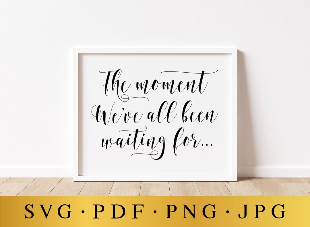 The Moment We've All Been Waiting For, Here Comes the Bride Sign