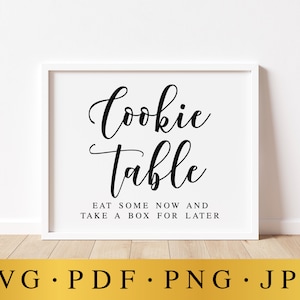 Cookie Table Sign, Wedding SVG Signs, Wedding Decor, Eat Some Now And Take A Box For Later, Cookies Sign, Cookie Bar Sign, Wedding Prints