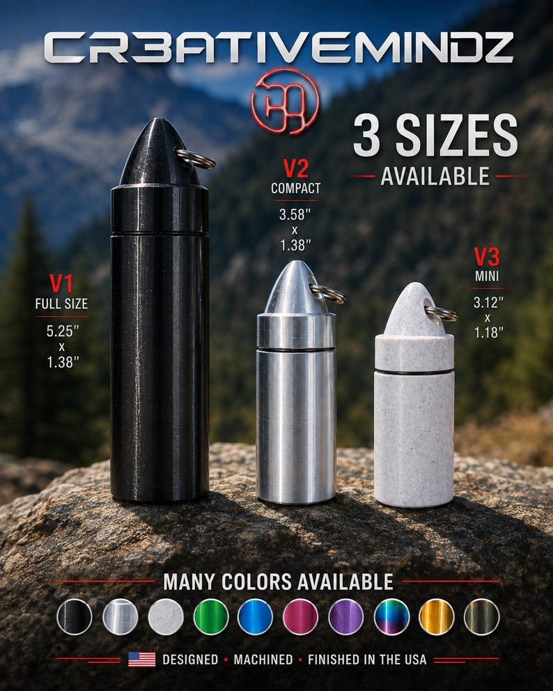May include: Three cylindrical metal containers with bullet-shaped caps and key rings. V1 Full Size is 5.25" x 1.38", V2 Compact is 3.58" x 1.38", and V3 Mini is 3.12" x 1.18". Text reads CR3ATIVEMINDZ, 3 SIZES AVAILABLE, and MANY COLORS AVAILABLE.