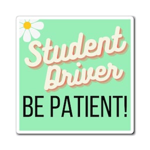 Student Driver Magnet, New Driver Car Magnet, Cute Car Magnet, New Student Driver Decal, Sweet 16 Gift, New Driver Gift, Caution New Driver