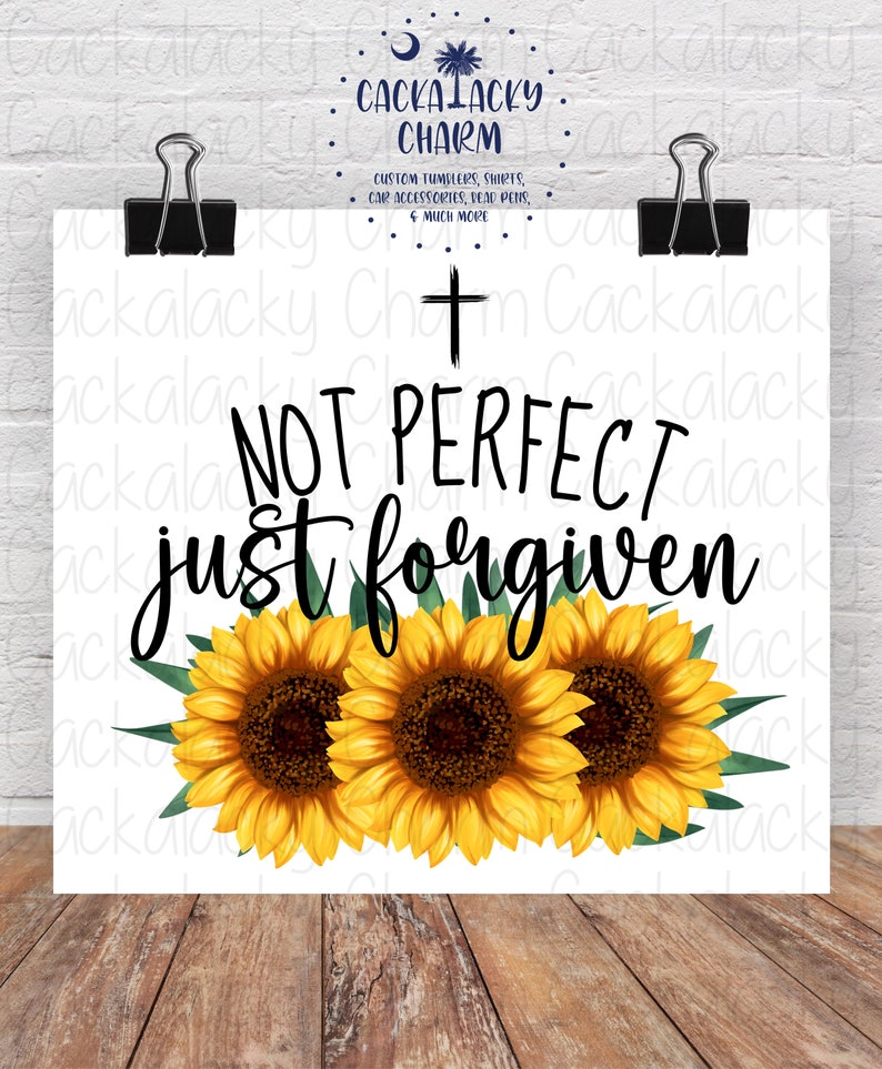 Forgiven Graphics Design Not Perfect Just Forgiven PNG, Sublimation Design, Tee Shirt Graphic - Etsy