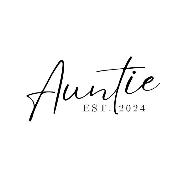 Auntie Est. 2024 SVG, PNG, JPG and More Digital Download, Digital File