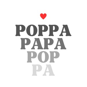 Poppa, Papa, Pop, Pa with Red Heart SVG, JPG, PNG and More