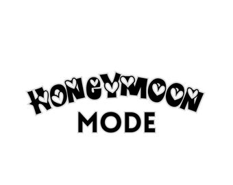 Honeymoon Mode SVG, PNG, JPG and More Digital Download, Digital File