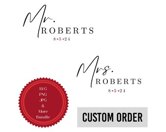 Benutzerdefinierte Mr und Mrs Name Hochzeit Datum SVG, Jahrestag Geschenk (digitaler Download)