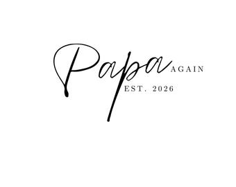 Papa Wieder est. 2026 SVG, JPG, PNG und weitere Digitaler Download, Digitale Dateien
