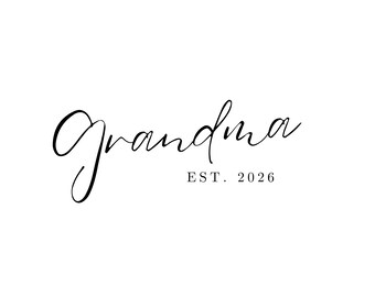 Oma est. 2026 SVG, PNG, JPG & mehr Digitaler Download, digitale Dateien. Babymitteilung!