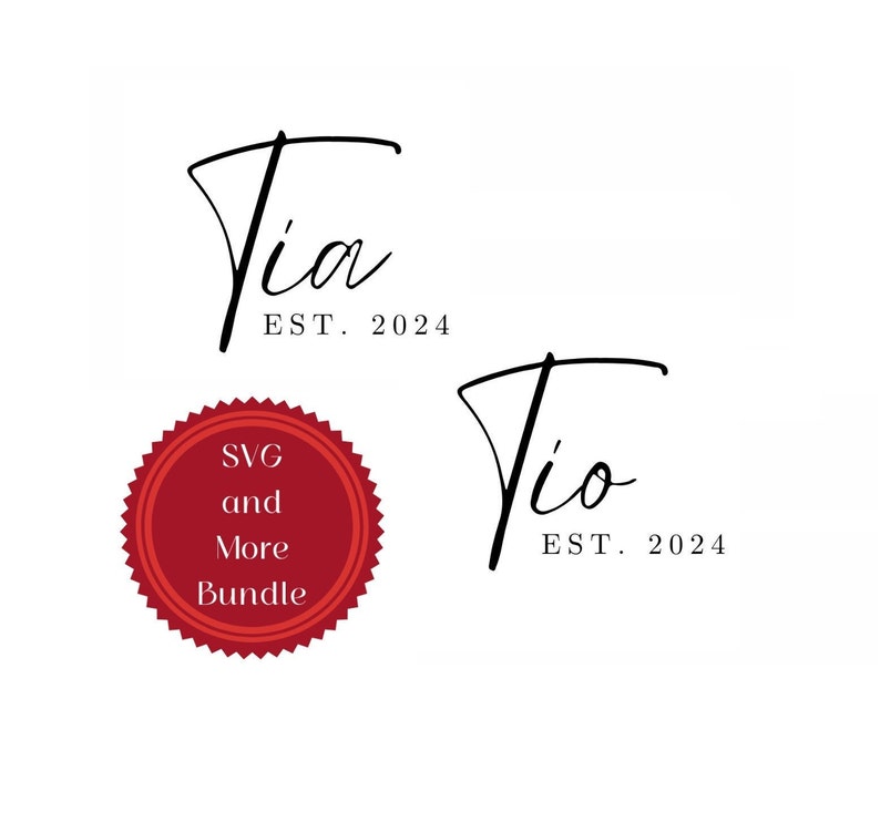 Tía Est 2024, Tío Est 2024 Bundle SVG, PNG, JPG and More Digital