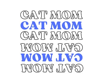 Cat Mom SVG, PNG, JPG Digital Download Cute Cat Lover Design