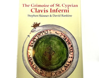 The Grimoire of St. Cyprian Clavis Inferni by Stephen Skinner & David Rankine
