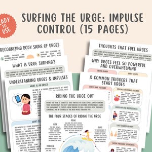 May include: A collection of informational worksheets titled "Surfing the Urge: Impulse Control (15 Pages)". The pages feature text and illustrations about managing urges, including recognizing body signs, understanding urges, and riding the urge out. A red "Ready to Use" sticker is in the upper left corner.