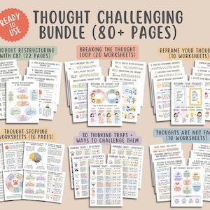 May include: A digital bundle of over 80 printable worksheets titled Thought Challenging Bundle. The collection includes sections on thought restructuring, breaking thought loops, reframing thoughts, thought-stopping, and identifying thinking traps.