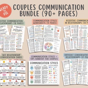 May include: A digital couples communication bundle containing over 90 pages of worksheets, handouts, and 365 relationship conversation cards. The documents feature text headings such as Effective Communication, Communication Styles, and Difficult Conversations.