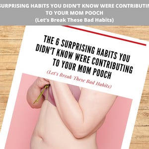 6 Surprising Habits Contributing to Your Mom Pooch | 13-Page PDF Guide | Diastasis Recti Self-Assessment | Postpartum | Postpartum Health